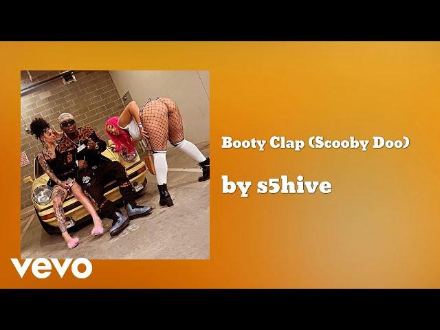 s5hive - Booty Booty Clap (AUDIO)