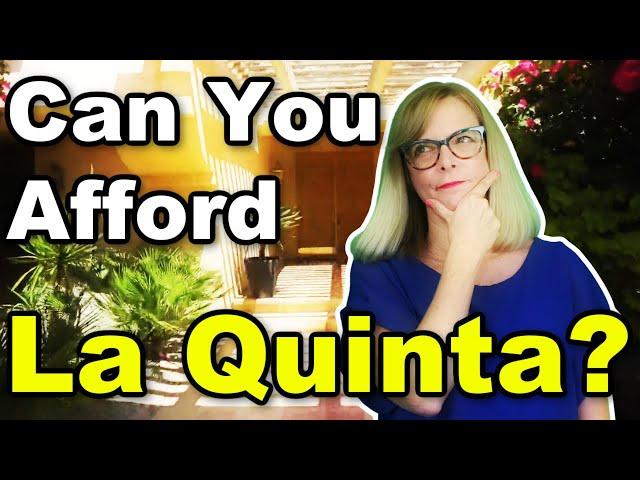 Can You Afford to Live in La Quinta California? Is It Expensive to Live in La Quinta?