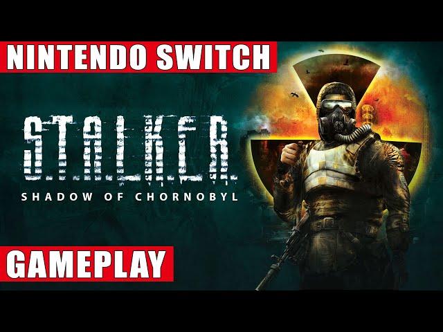 S.T.A.L.K.E.R.: Shadow of Chornobyl Nintendo Switch Gameplay