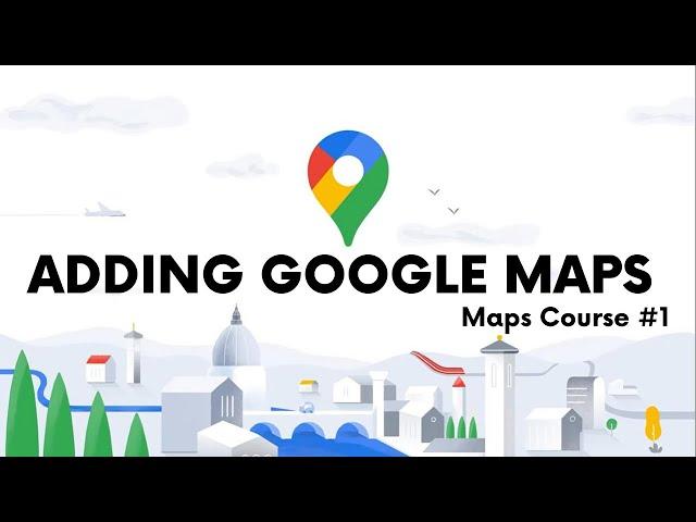 How to Add Google Maps to Android App - [Google Maps Course #1]