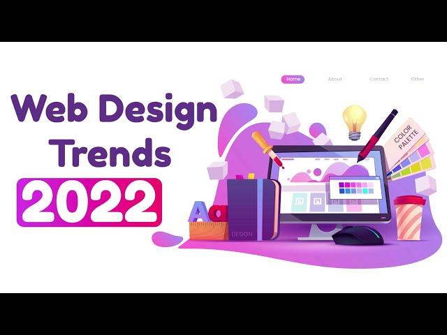 Web Design Trends 2022 | Website Design Trends 2022 | Creaq Grafix