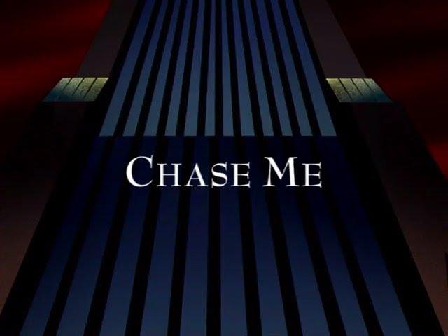 «Догони меня» (Chase Me)