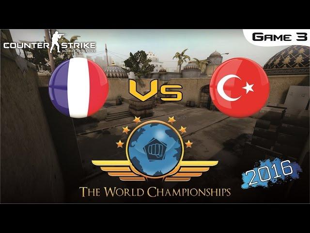 CS:GO World Championship 2016 - France Vs Turkey [Game 3] (Semi-Final)