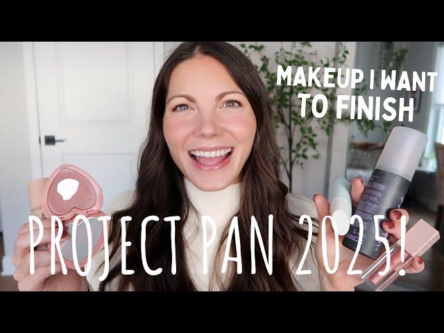 PLANNING TO PAN: The makeup I want to finish in 2025!