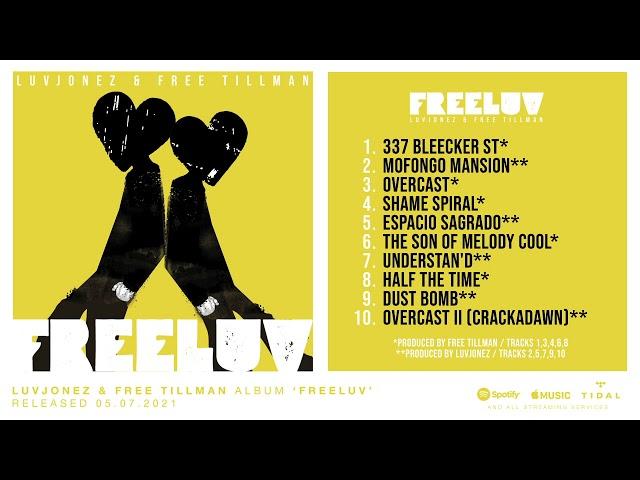 Luvjonez & Free Tillman - FreeLuv [FULL ALBUM STREAM]