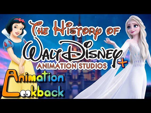 The History of Walt Disney Animation Studios | Animation Lookback