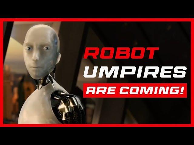 Will ROBOT Umpires Ruin the MLB?