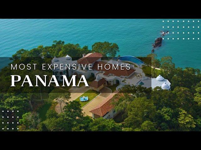 Top 10 Most Expensive Homes in Panama