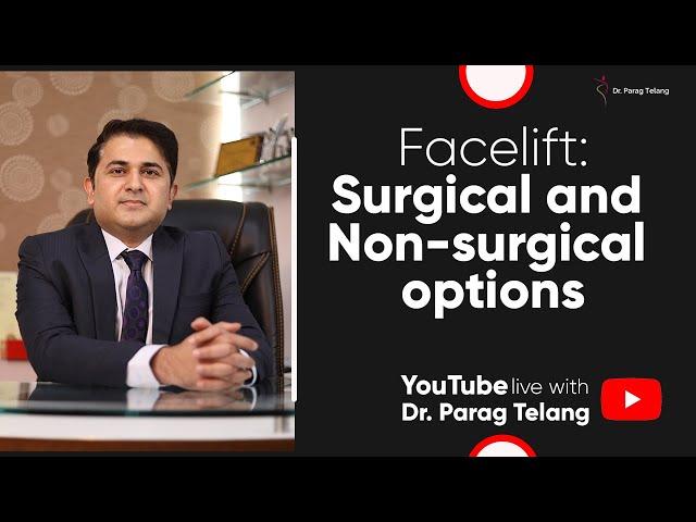 Facelift: surgical /non-surgical