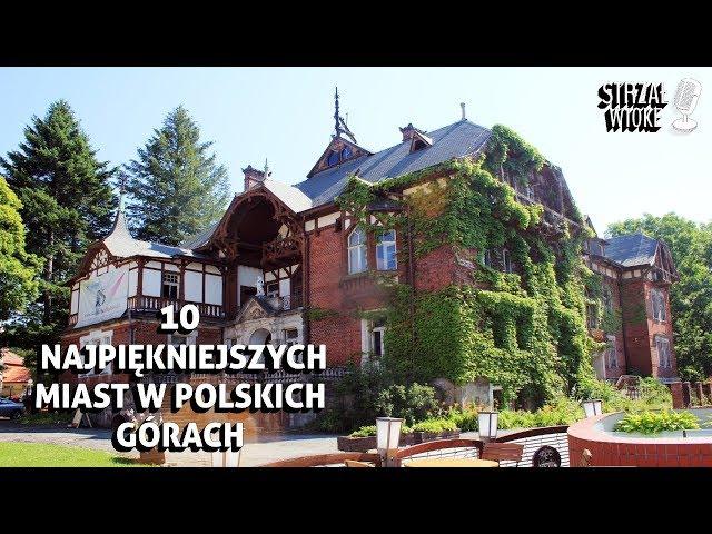 10 Najpiekniejszych miast w polskich górach