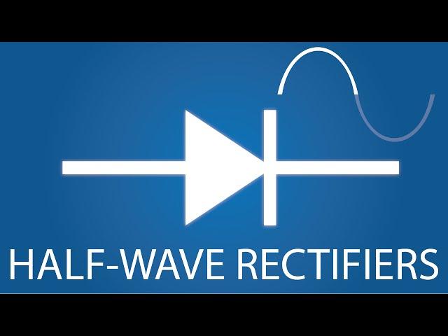 Half-Wave vs Full-Wave Rectifiers - Electronics Basics 19