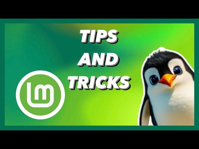 Linux Mint: Tips and Tricks for YOU 