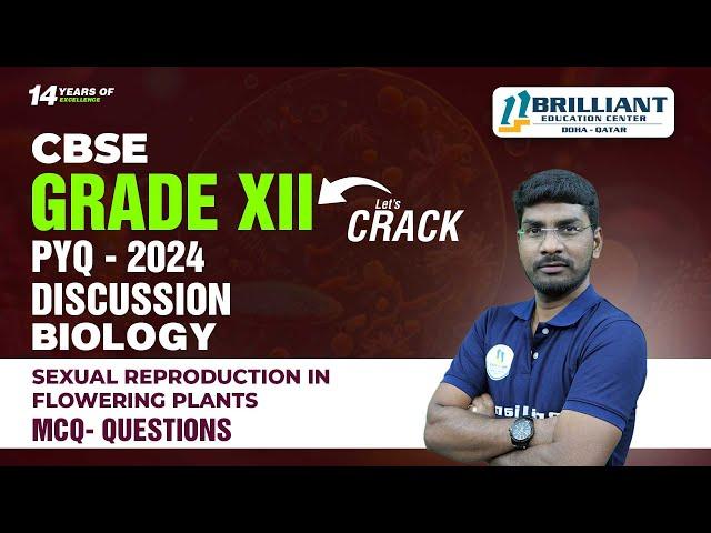 CBSE 12 Board Exam PYQ's 2023 & 2024 | Biology MCQs Series | Sexual Reproduction in Flowering Plants