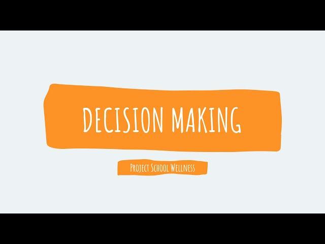 Health Education Skills 101: How to Make Healthy Decisions | An introduction to skills-based health