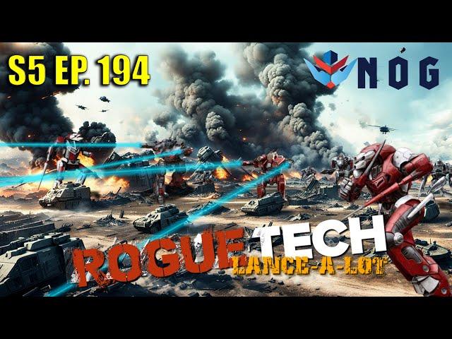 RogueTech Lets Play | S5 Lance A Lot Ep194 | All for nothing