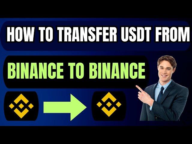 How To Transfer USDT From Binance To Binance - Binance To Binance USDT Kaise Transfer Krain