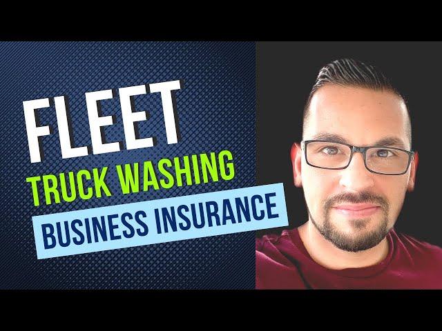 Fleet Washing Insurance: Everything you need to know