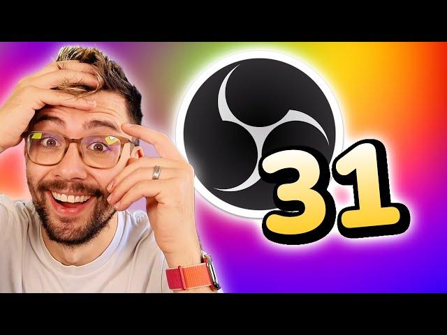 OBS 31 is CRAZY! - New Features & a Game-Changing Surprise!