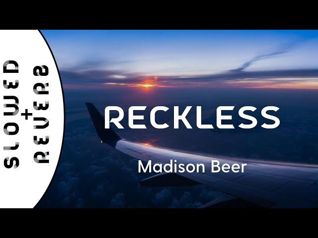 Madison Beer - Reckless (s l o w e d  +  r e v e r b)