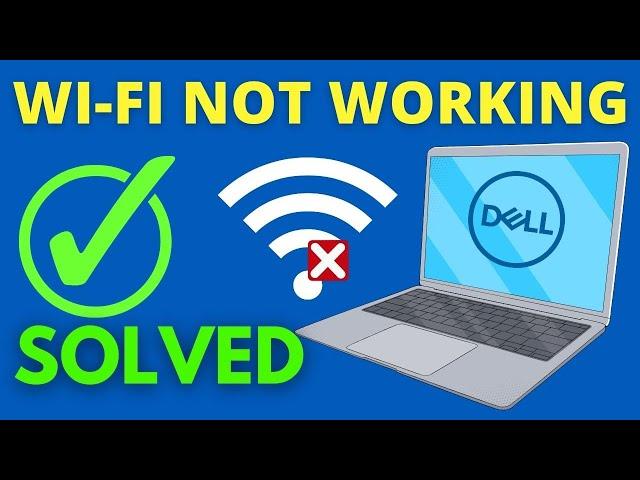 Fix Dell Laptop Wi-Fi is Not Working Problem in Windows 10/8/7 [2022]