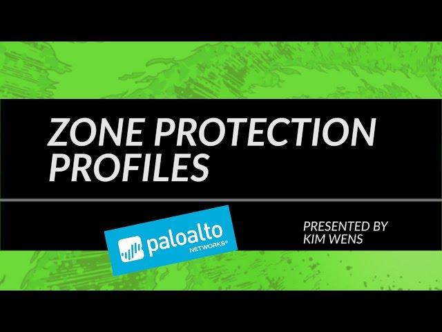 Video Tutorial: Zone Protection Profiles