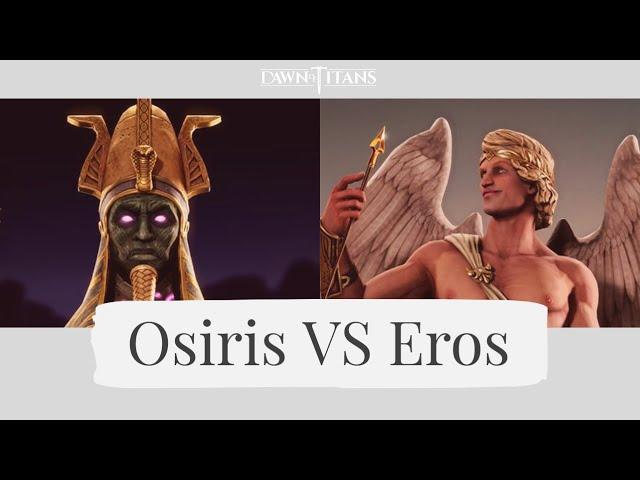 Dawn of Titans Osiris VS Eros