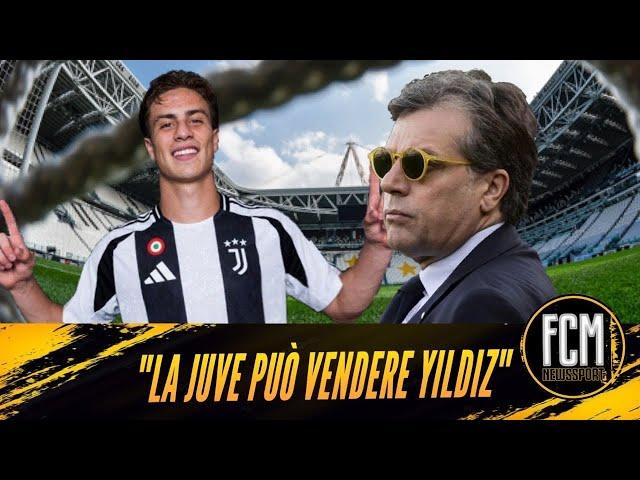 "La Juventus potrebbe vendere Yildiz" III Analisi FcmNewsSport