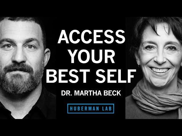 Dr. Martha Beck: Access Your Best Self With Mind-Body Practices, Belief Testing & Imagination