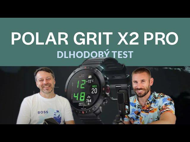 Polar Grit X2 PRO po 5 mesiacoch - ešte lepší!