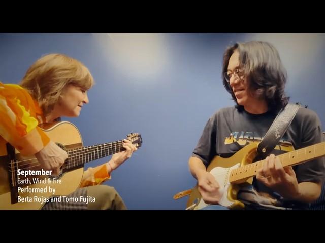 September  Berta Rojas and Tomo Fujita Guitar Duet (Earth Wind & Fire Cover)