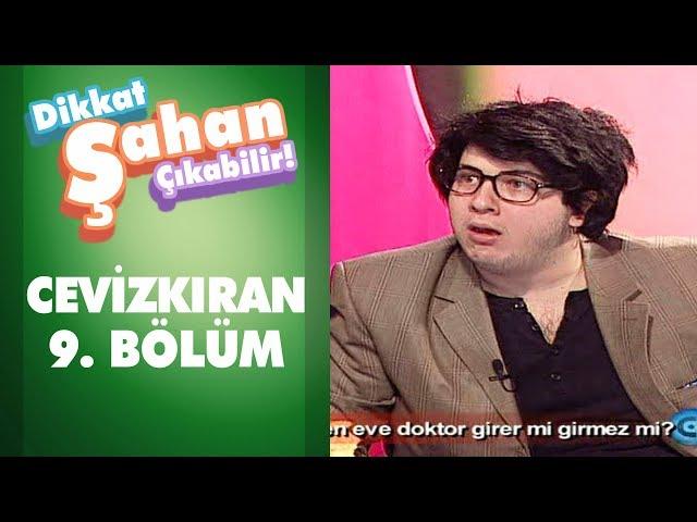 Güneş Girmeyen Eve Doktor Girer mi? Girmez mi? - Cevizkıran 9. Bölüm | Dikkat Şahan Çıkabilir