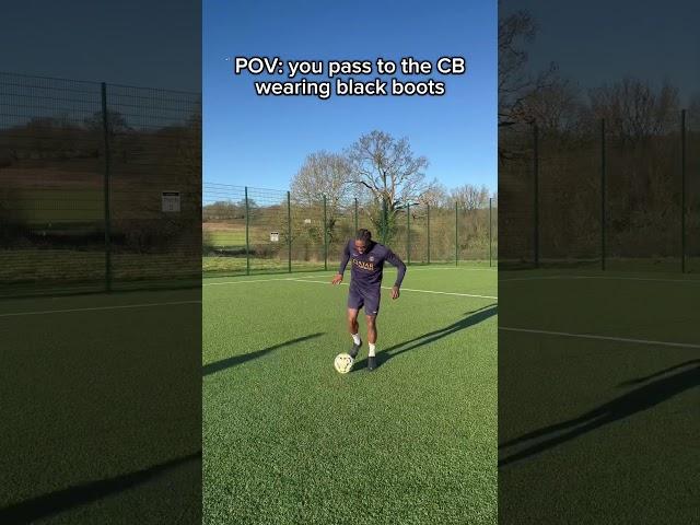 POV: you pass to the CB wearing black boots ️
