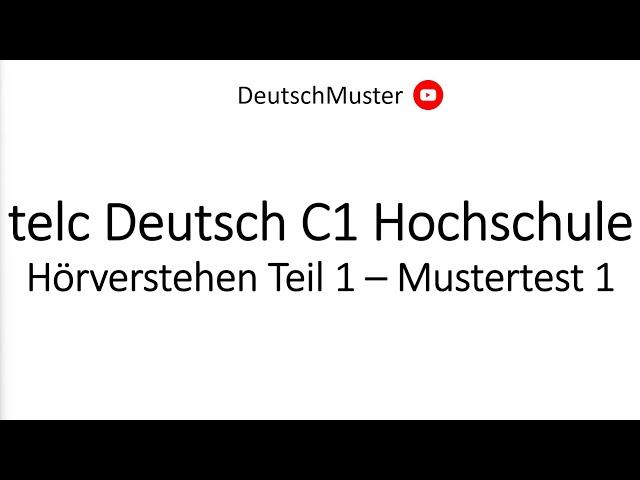 telc Deutsch C1 Hochschule | Hörverstehen Teil 1 | Mustertest 1