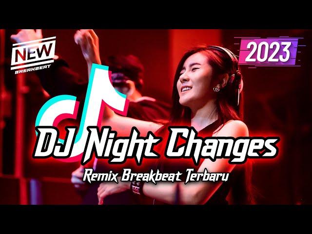 DJ Night Change Breakbeat Version Full Bass 2023