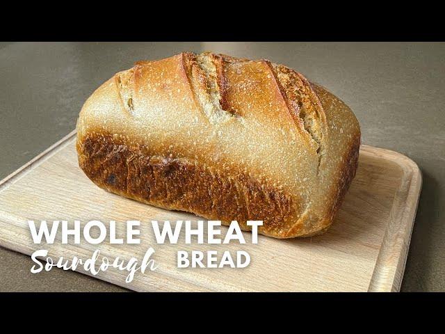 100% Whole wheat Sourdough Bread, Soft, Easy, and Less Complicated Sourdough Bread Recipe