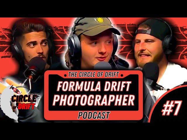 Formula Drift Photographer explains how to become a Pro Photographer For FD - Circle of Drift #7
