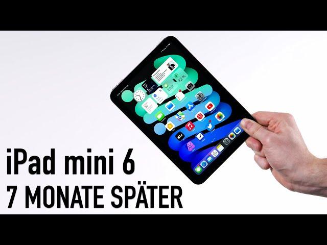 iPad mini 6 nach 7 Monaten (Langzeit-Review) | Damit hätte ich nicht gerechnet!