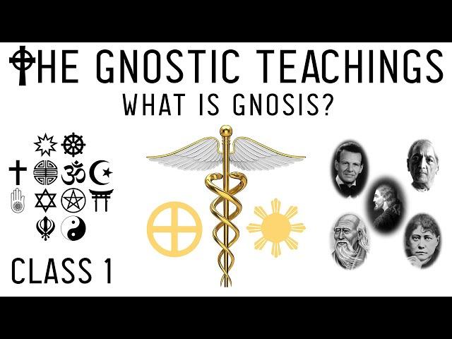 Awakening Gnosis: What Is Gnosis & the Gnostic Teachings? | Introduction (Lesson 1)