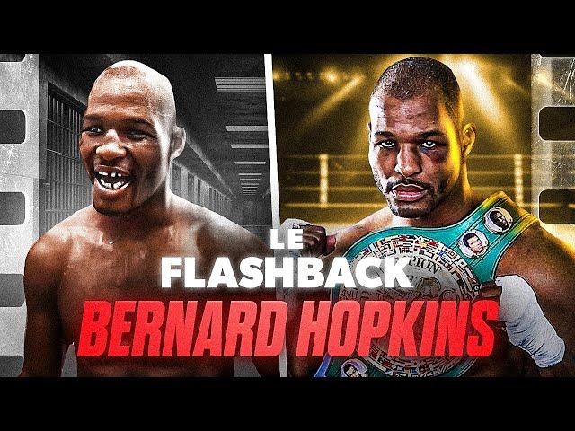 BERNARD HOPKINS : DE LA PRISON À CHAMPION DU MONDE   - LE FLASHBACK #64