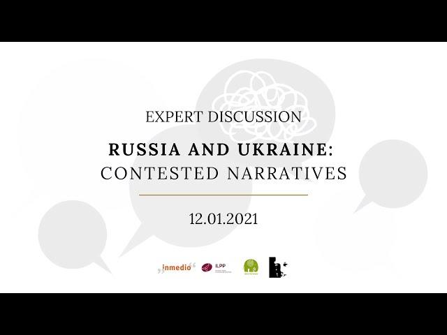 Russia and Ukraine: Contested Narratives