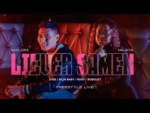 Liever Samen - Dior - Mijn Baby - Rush - Bobolist - Freestyle Live X Mxldini X Milaya