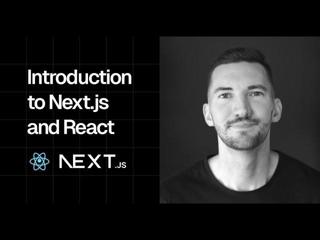 Introduction to Next.js and React