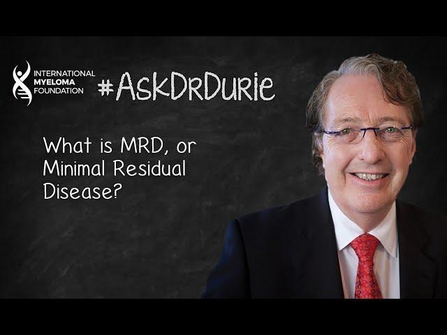 What is MRD, or Minimal Residual Disease?