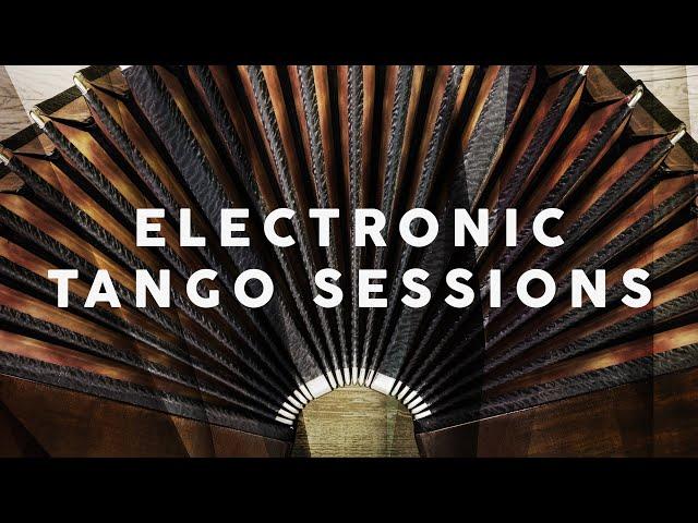 Electronic Tango Sessions - Chill Lounge Music