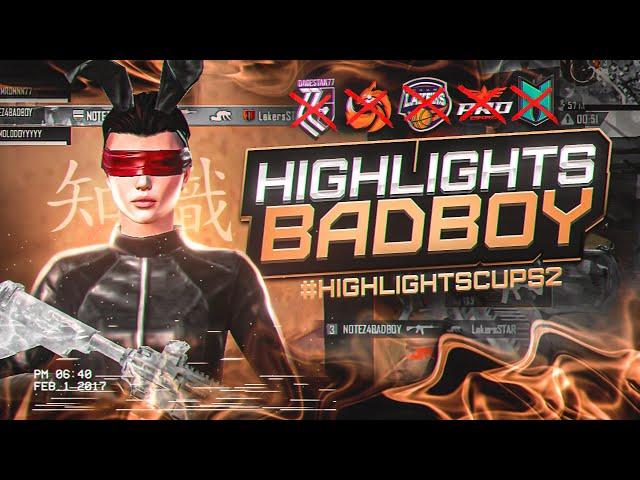 #HIGHLIGHTSCUPS2  | EZ4BADBOY