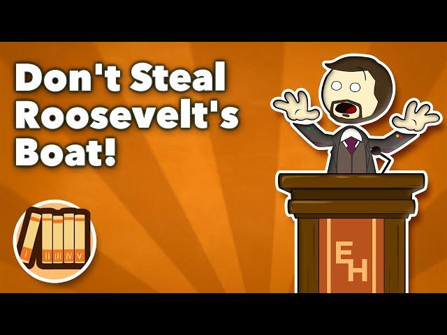 Don't Steal Roosevelt's Boat! - Extra History #shorts