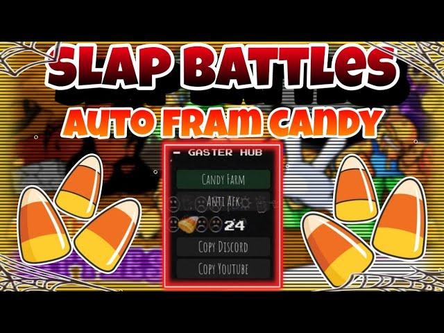 [HALLOWEEN]Roblox script hack Slap Battles|Auto fram candy|No ban,Afk fram|Gaster Hub|Lion Kc Lee