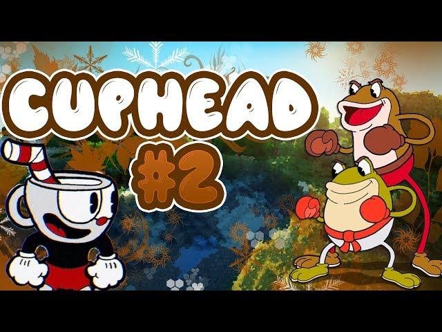 Cuphead Прохождение #2  ЛЯГУШКИ БОКСЕРЫ