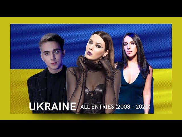 Eurovision - Ukraine - All Entries (2003 - 2020)