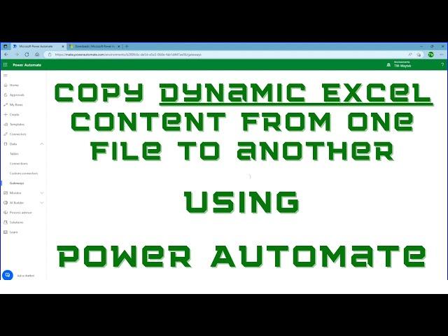 Copy Dynamic Microsoft Excel Content from One File to Another using Power Automate